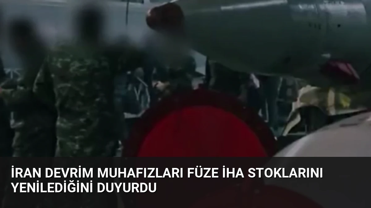 İran Devrim Muhafızları Füze İHA Stoklarını Yenilediğini Duyurdu