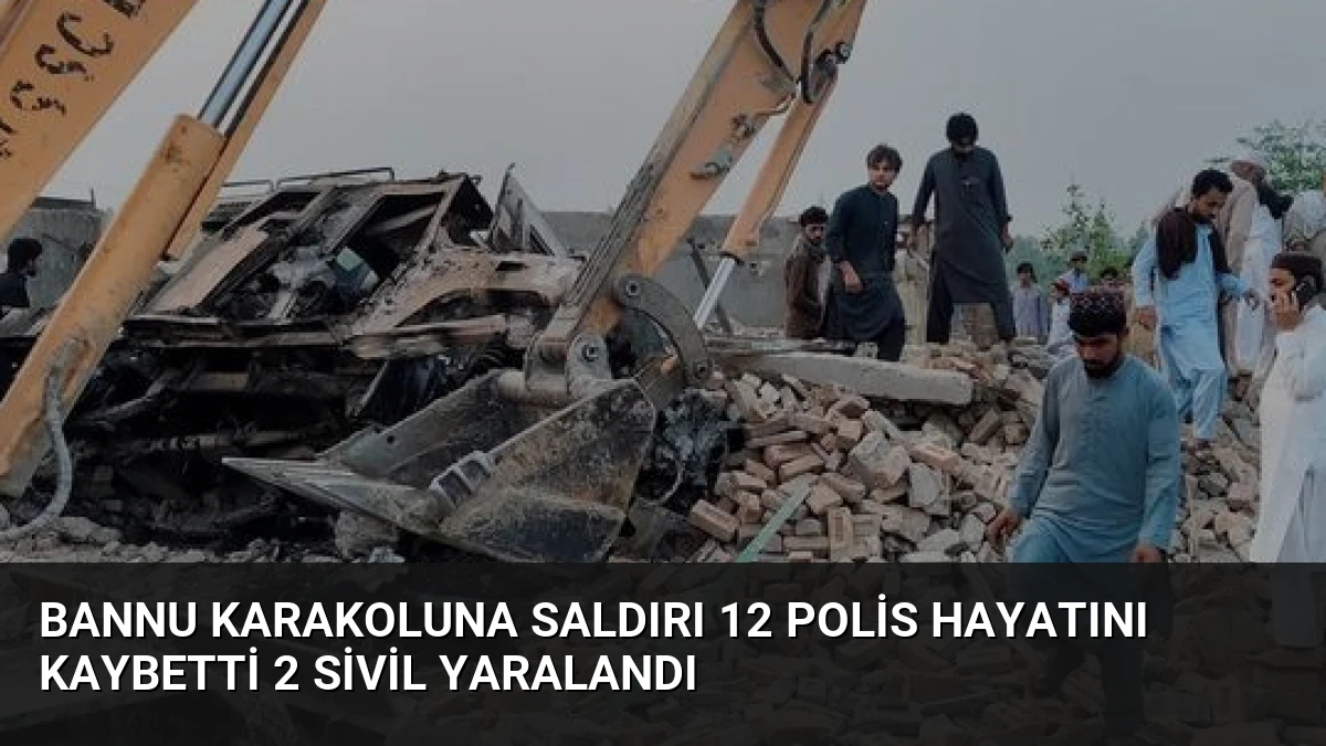 Bannu Karakoluna Saldırı 12 Polis Hayatını Kaybetti 2 Sivil Yaralandı