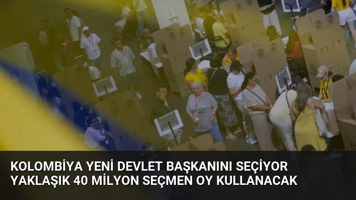 Kolombiya Yeni Devlet Başkanını Seçiyor Yaklaşık 40 Milyon Seçmen Oy Kullanacak