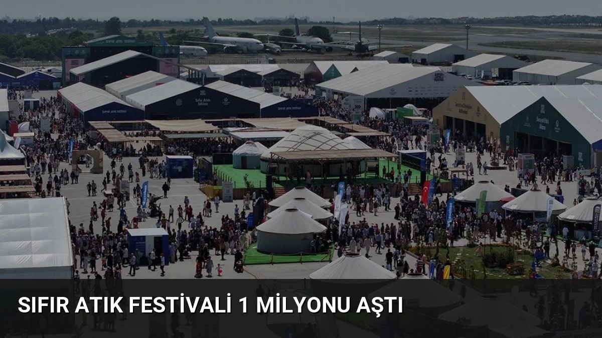 Sıfır Atık Festivali 1 Milyonu Aştı