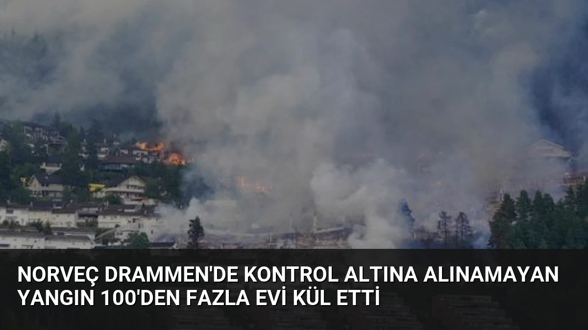 Norveç Drammen’de Kontrol Altına Alınamayan Yangın 100’den Fazla Evi Kül Etti