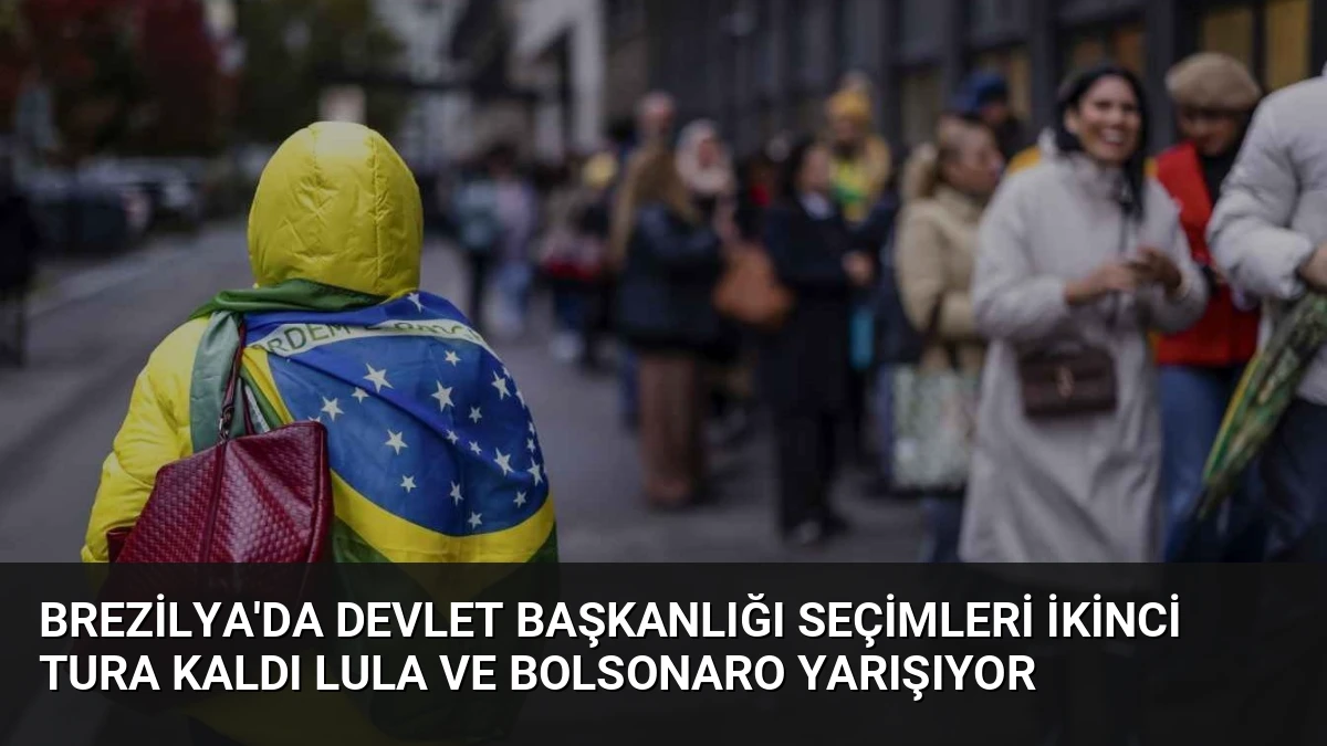 Brezilya’da Devlet Başkanlığı Seçimleri İkinci Tura Kaldı Lula ve Bolsonaro Yarışıyor